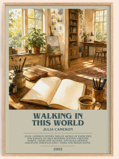 Walking in this World bookish book poster by Julia Cameron – framed literary art print