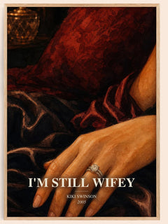 I'm Still Wifey watercolour book poster by Kiki Swinson – framed literary art print