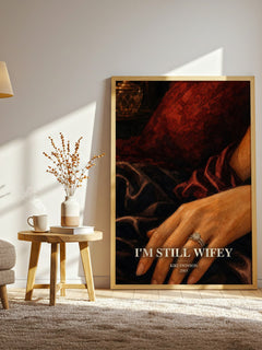 I'm Still Wifey watercolour print in frame leaning in hallway – thriller wall art