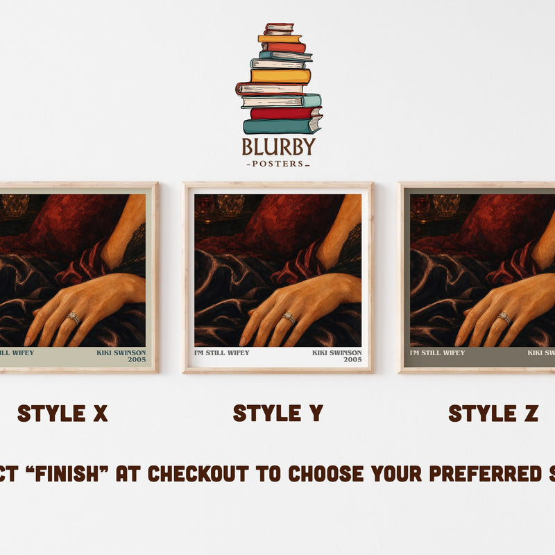 I'm Still Wifey literary print in frame leaning in hallway – thriller wall art