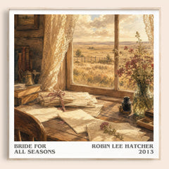 Bride for All Seasons Literary Art Print by Robin Lee Hatcher – square framed poster