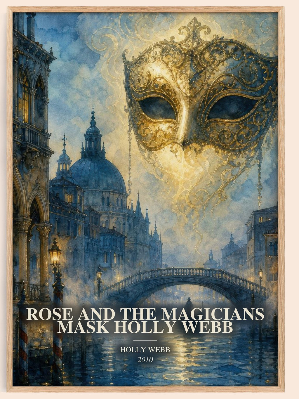 Rose and the Magicians Mask Holly Webb watercolour book poster by Holly Webb – framed literary art print