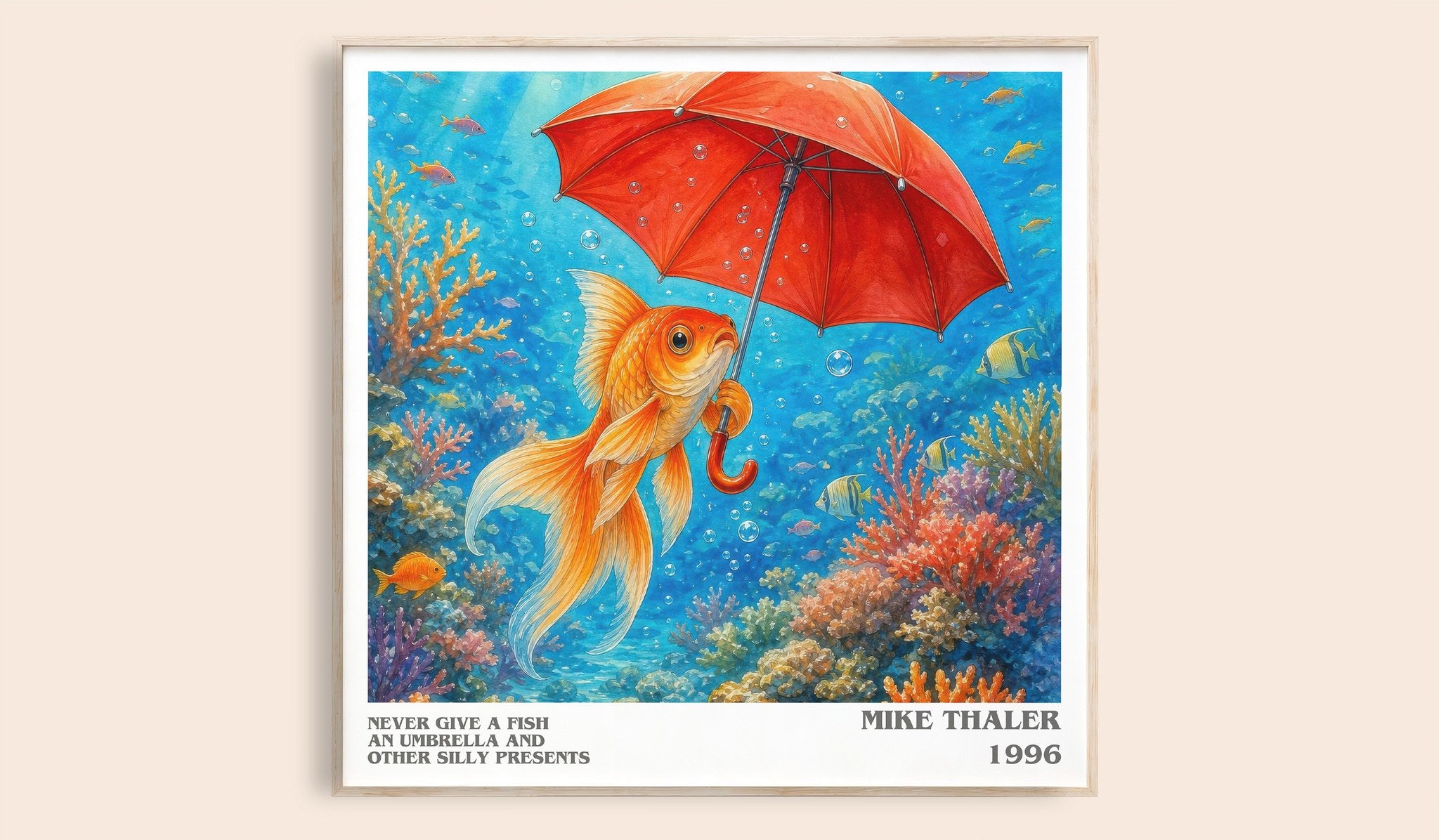 Never give a fish an umbrella and other silly presents Literary Art Print by Mike Thaler