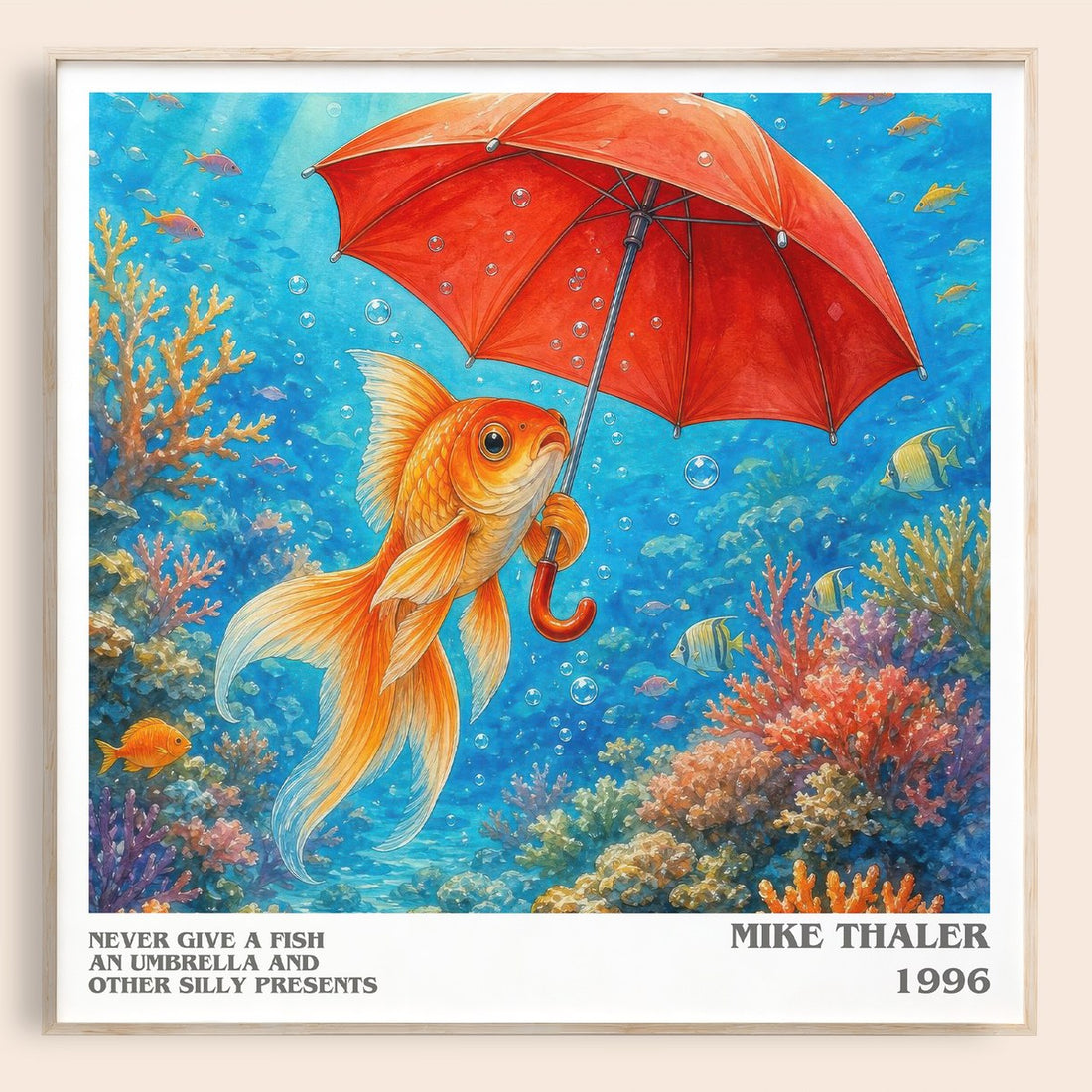 Never give a fish an umbrella and other silly presents literary book poster by Mike Thaler – framed literary art print