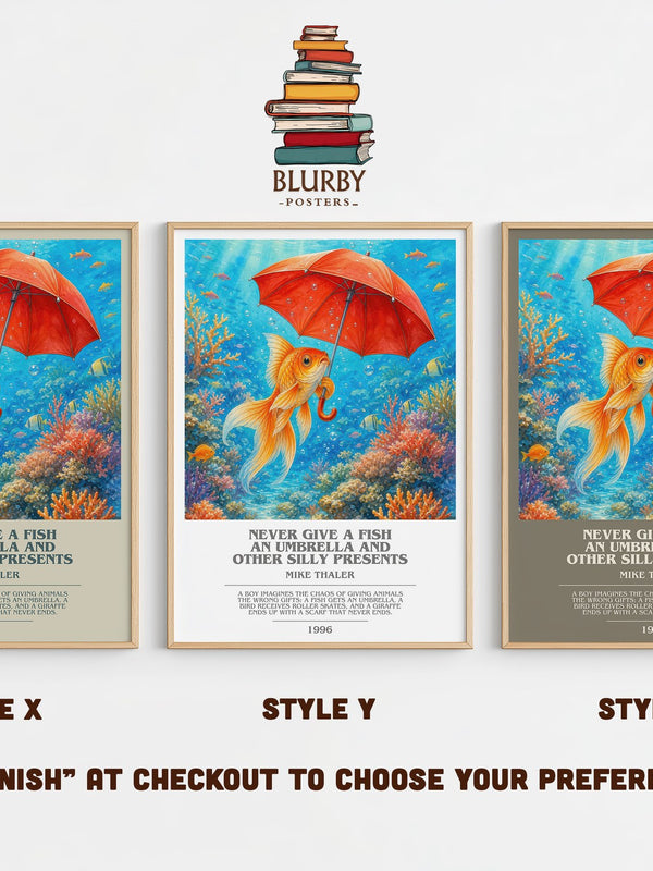 Never give a fish an umbrella and other silly presents bookish print in frame leaning in hallway – childrens wall art