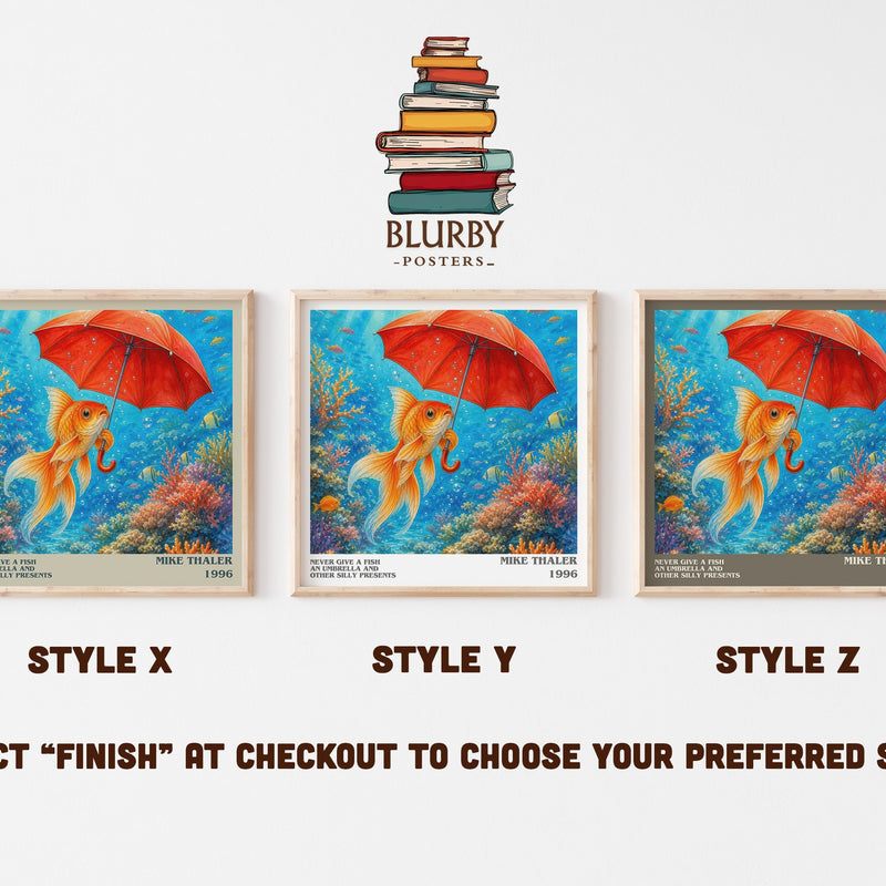Never give a fish an umbrella and other silly presents literary print in frame leaning in hallway – childrens wall art