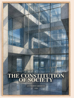 The constitution of society watercolour book poster by Anthony Giddens – framed literary art print