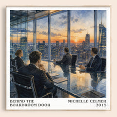 Behind the Boardroom Door literary book poster by Michelle Celmer – framed literary art print