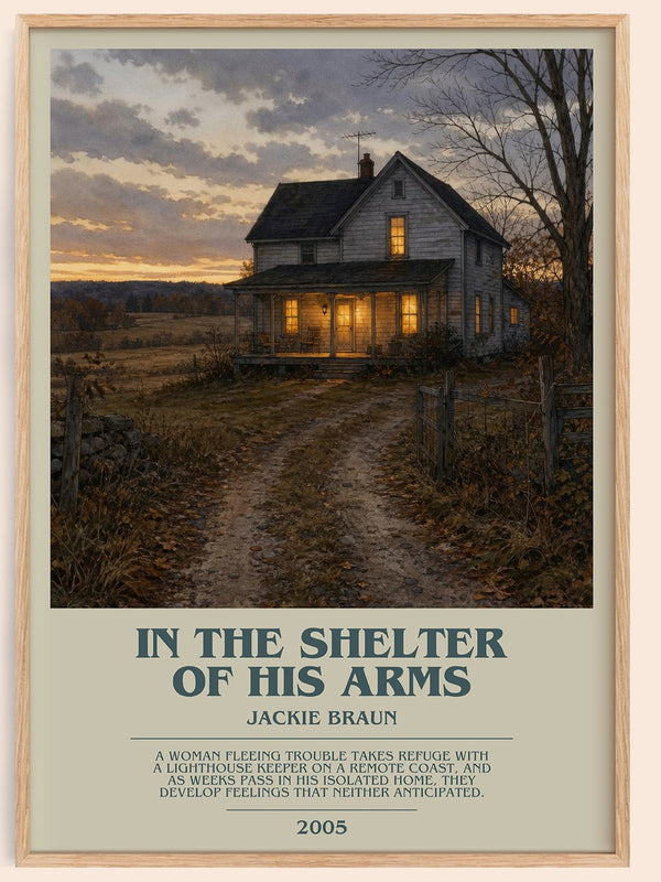 In The Shelter Of His Arms bookish book poster by Jackie Braun – framed literary art print