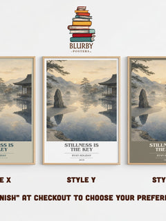 Stillness Is the Key Book Cover Poster by Ryan Holiday – Style X, Y and Z side by side – choose your finish