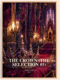 The Crown (The Selection #5) watercolour book poster by Kiera Cass – framed literary art print