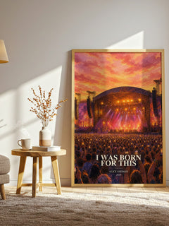 I Was Born for This watercolour print in frame leaning in hallway – young adult wall art