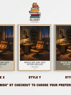 What Do You Say After Hello? book cover print in frame leaning in hallway – non fiction wall art