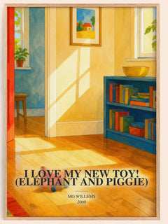 I Love My New Toy! (Elephant and Piggie) watercolour book poster by Mo Willems – framed literary art print