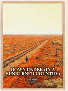 Down Under (In a Sunburned Country) watercolour book poster by Bill Bryson – framed literary art print