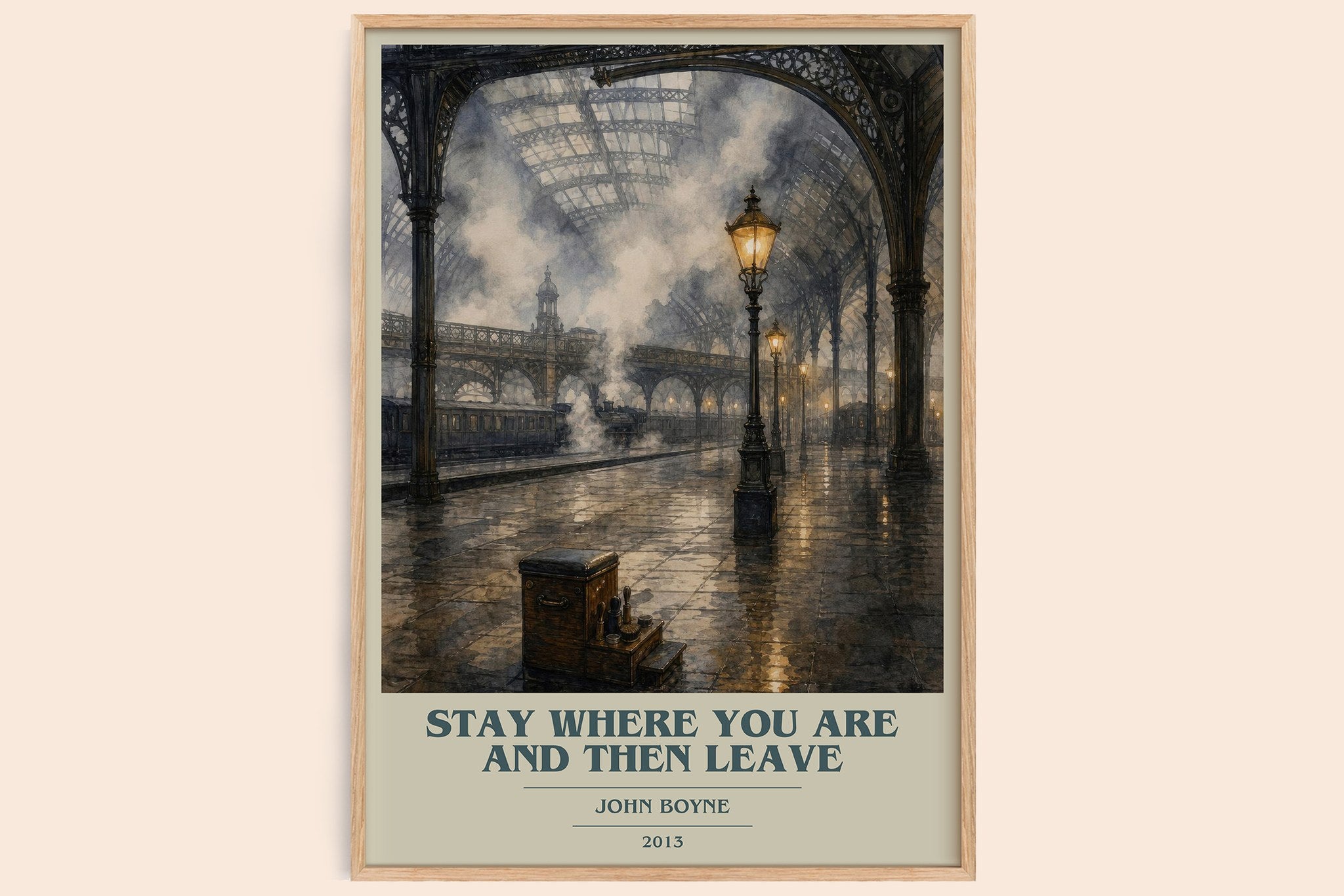 Stay Where You are and Then Leave Book Cover Poster by John Boyne