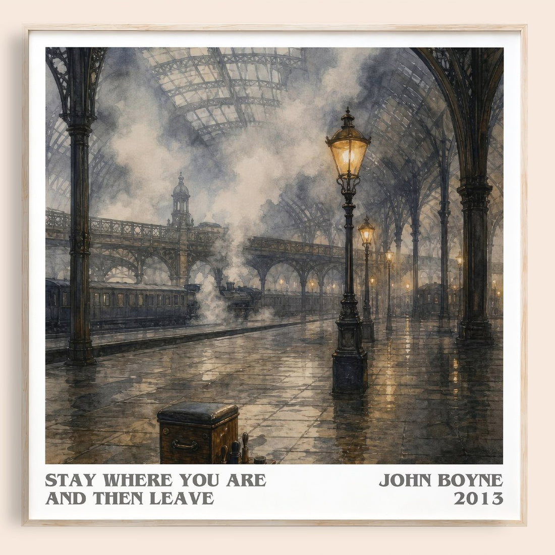 Stay Where You are and Then Leave literary book poster by John Boyne – framed literary art print