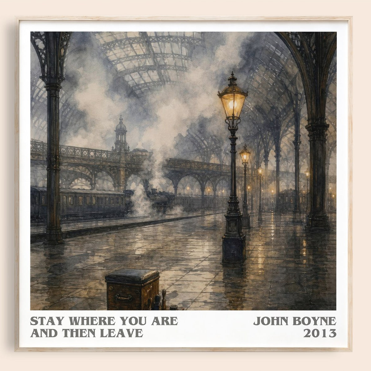 Stay Where You are and Then Leave literary book poster by John Boyne – framed literary art print