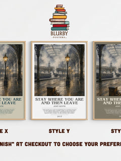 Stay Where You are and Then Leave bookish print in frame leaning in hallway – historical fiction wall art