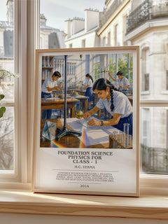 Foundation Science Physics for Class - 1 Bookish Wall Art by H. Verma – framed print by a bright window