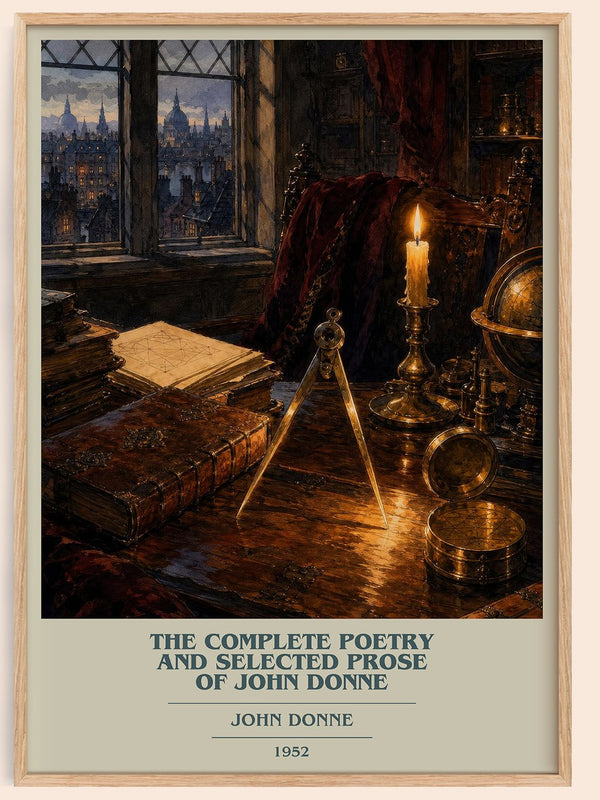 The Complete Poetry and Selected Prose of John Donne book cover book poster by John Donne – framed literary art print