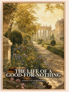 The Life of a Good-For-Nothing watercolour book poster by Joseph von Eichendorff – framed literary art print