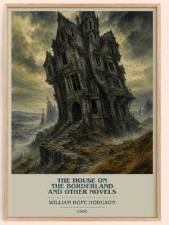The House On The Borderland And Other Novels book cover book poster by William Hope Hodgson – framed literary art print