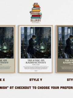 Treatise on Radioactivity Bookish Wall Art by Marie Curie – Style X, Y and Z side by side – choose your finish