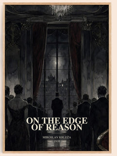 On the Edge of Reason watercolour book poster by Miroslav Krleža – framed literary art print