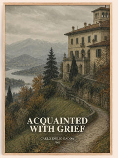 Acquainted With Grief watercolour book poster by Carlo Emilio Gadda – framed literary art print