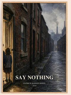 Say Nothing watercolour book poster by Patrick Radden Keefe – framed literary art print