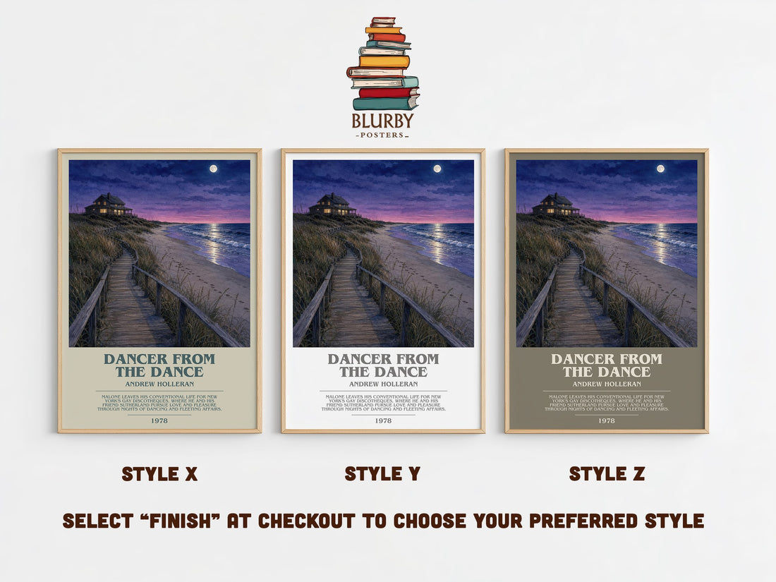 Dancer From The Dance Bookish Wall Art by Andrew Holleran – Style X, Y and Z side by side – choose your finish