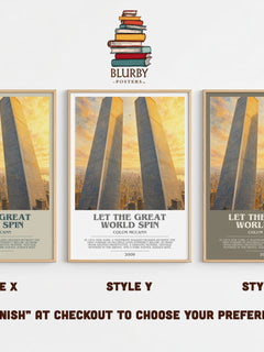 Let the Great World Spin Bookish Wall Art by Colum McCann – Style X, Y and Z side by side – choose your finish