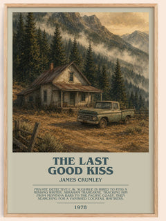 The Last Good Kiss Bookish Wall Art by James Crumley – framed poster