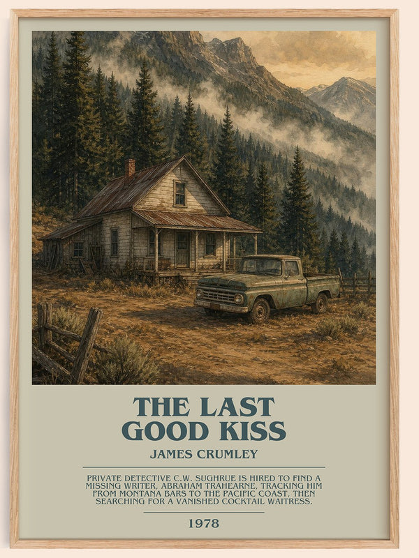 The Last Good Kiss Bookish Wall Art by James Crumley – framed poster