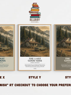 The Last Good Kiss Bookish Wall Art by James Crumley – Style X, Y and Z side by side – choose your finish