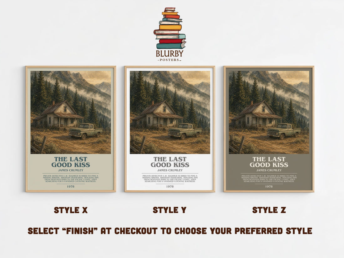 The Last Good Kiss Bookish Wall Art by James Crumley – Style X, Y and Z side by side – choose your finish