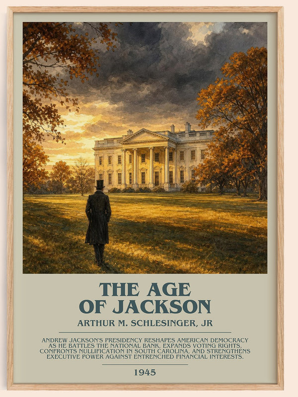 The Age of Jackson Bookish Wall Art by Arthur M. Schlesinger, Jr – framed poster