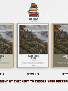 World's End Bookish Wall Art by T. C. Boyle – Style X, Y and Z side by side – choose your finish