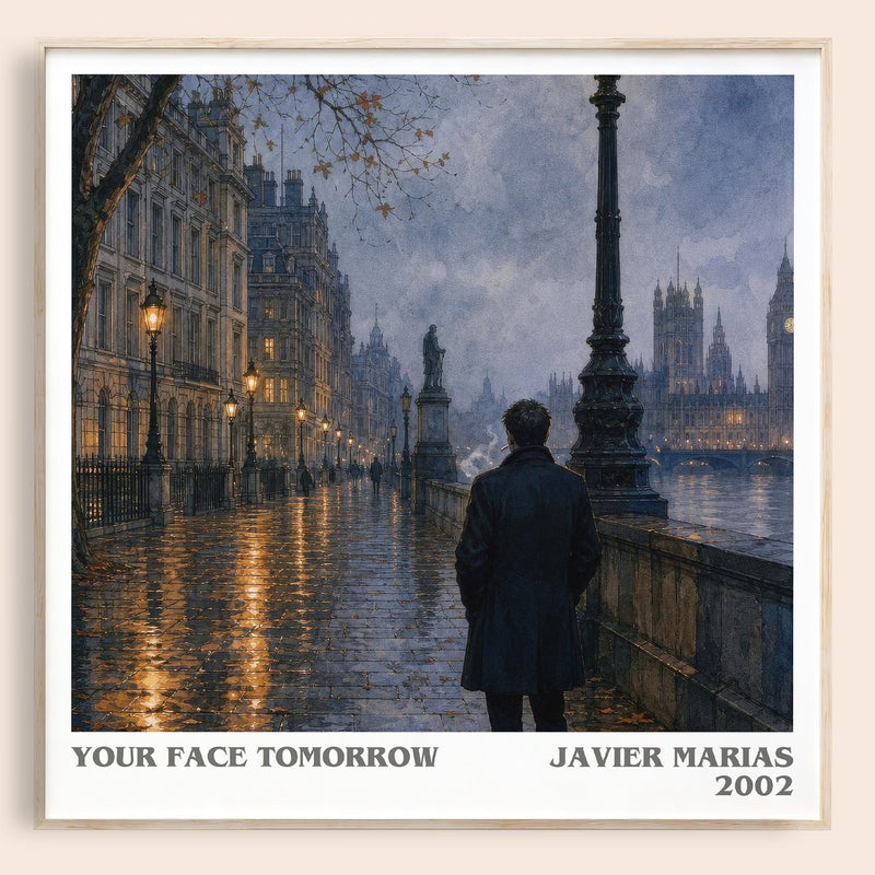 Your Face Tomorrow literary book poster by Javier Marias – framed literary art print
