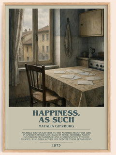 Happiness, as Such Bookish Wall Art by Natalia Ginzburg – framed poster