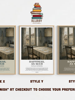 Happiness, as Such Bookish Wall Art by Natalia Ginzburg – Style X, Y and Z side by side – choose your finish