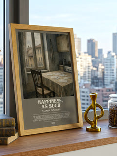 Happiness, as Such Bookish Wall Art by Natalia Ginzburg – framed print on a city-view windowsill
