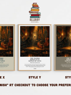 The Mambo Kings Play Songs of Love Bookish Wall Art by Oscar Hijuelos – Style X, Y and Z side by side – choose your finish