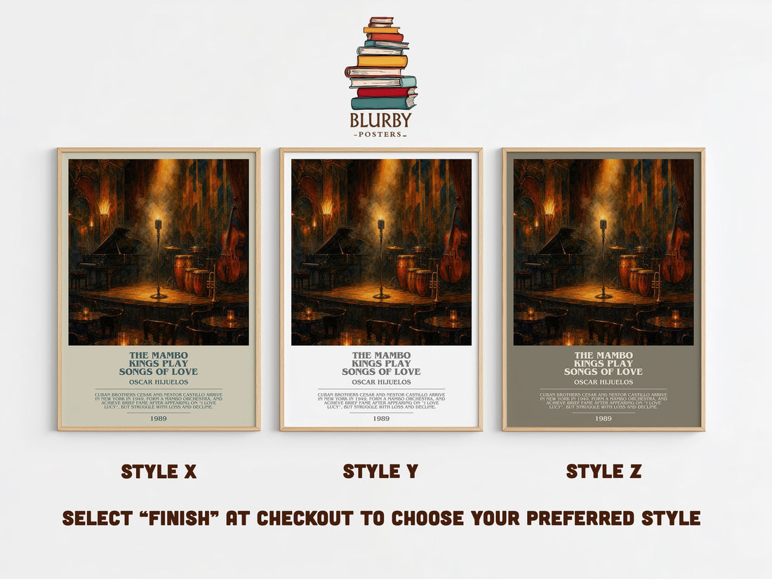 The Mambo Kings Play Songs of Love Bookish Wall Art by Oscar Hijuelos – Style X, Y and Z side by side – choose your finish