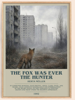 The Fox Was Ever The Hunter bookish book poster by Herta Müller – framed literary art print