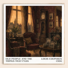 Old People And The Things That Pass literary book poster by Louis Couperus – framed literary art print