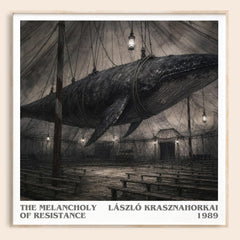 The Melancholy of Resistance literary book poster by László Krasznahorkai – framed literary art print