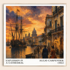 Explosion In A Cathedral literary book poster by Alejo Carpentier – framed literary art print