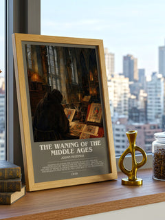 The Waning of the Middle Ages bookish poster colour and style options – Johan Huizinga book art